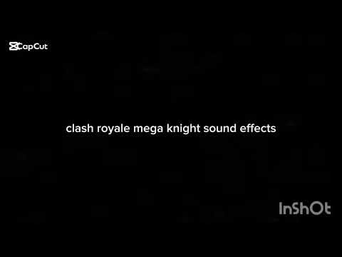 clash royale mega knight sound effects part 1