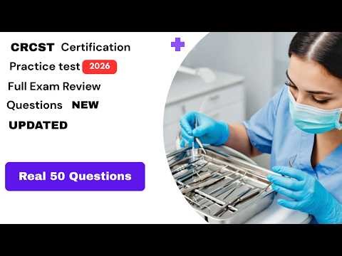 CRCST Certification Practice Test 2026 | 50 Real Questions & Answers | MyExamMyPrep