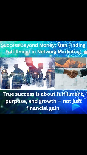 In network marketing, success isn’t only measured by the money you make, although that’s a significant part of it. True success is found in fulfillment and purpose. As men, we’re often taught that success is only about financial gain, but network marketing offers more than just a paycheck — it offers the opportunity for personal growth, meaningful relationships, and a sense of purpose. When we align our work with our values and passions, the journey becomes about more than the destination. You’r