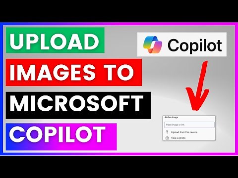 How To Upload Images To Microsoft Copilot? [in 2025]