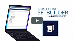 Introducing SetBuilder by NetDocuments