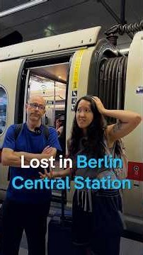 Lost in Berlin Central Station