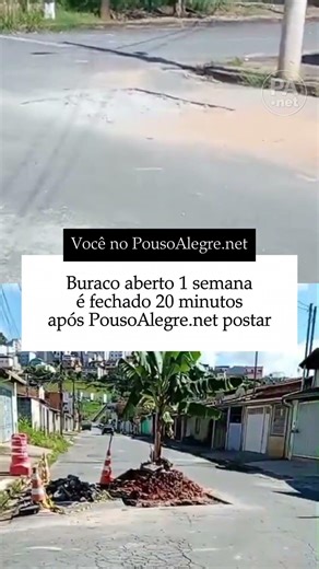 Buraco aberto 1 semana é fechado 20 minutos após PousoAlegre.net postar