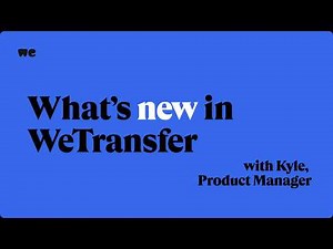 See what's new in WeTransfer with our Product Manager, Kyle