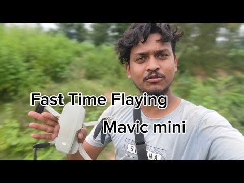 Fast Time Flaying Mavic Mini