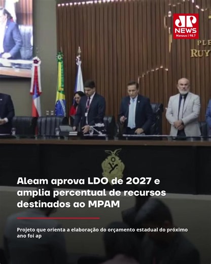A Assembleia Legislativa do Amazonas (Aleam) aprovou, nesta segunda-feira (22), o Projeto de Lei nº 344/2026, que estabelece a Lei de Diretrizes Orçamentárias (LDO) para 2027. A proposta define as metas e prioridades da administração estadual para o próximo ano e inclui a ampliação do percentual de recursos destinados ao Ministério Público do Estado do Amazonas (MPAM). A votação ocorreu no Plenário Ruy Araújo, em Manaus. Com a aprovação, o texto segue para sanção do governador. Leia mais no site