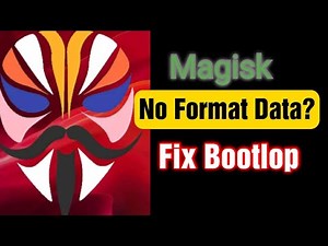 Fix Magisk Bootloop Without TWRP (And Also Using TWRP)