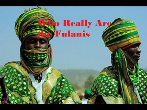 Who Are the Fulanis? West Africa’s Most Influential Ethnic Group?