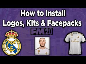 FM20 | HOW TO INSTALL KITS LOGOS AND FACEPACKS ON FOOTBALL MANAGER 2020 | FM20 GUIDE