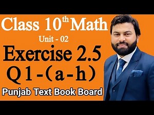 Class 10th Math Ch 2 Exercise 2.5 Question 1-Mathematics 10th Class E.X 2.5 Q1-PTB