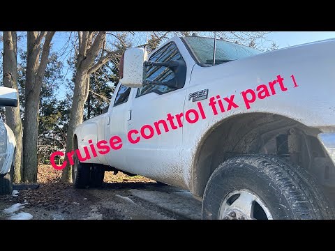 Ford F-350 cruise control fix (PART ONE)