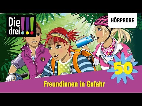 Die drei !!! - Folge 50: Freundinnen in Gefahr (Jubiläumsfolge) | Hörprobe zum Hörspiel