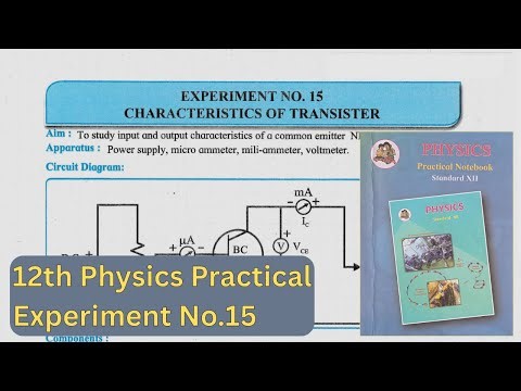 "Experiment No.15 | CHARACTERISTICS OF TRANSISTOR | Class 12 Physics Practical"