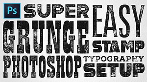 The Super Easy Grunge Stamp Photoshop Typography Setup | Texturelabs.org