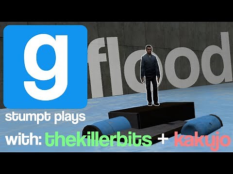 Stumpt Plays - GMod: Flood - I'm on a Boat! (Feat. The Killerbits and Kakujo)