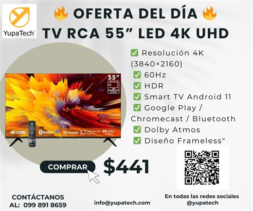🔥 OFERTA DEL DÍA 🔥 *TV RCA 55” LED 4K UHD* ✅ Resolución 4K (3840×2160) ✅ 60Hz ✅ HDR ✅ Smart TV Android 11 ✅ Google Play / Chromecast / Bluetooth ✅ Dolby Atmos ✅ Diseño Frameless $ 441 Contáctanos: 📞 WhatsApp: 099 891 8659 📧 Correo: info@yupatech.com 🌐 Síguenos: @yupatech 💬 Únete a nuestro grupo de WhatsApp: 👉 https://chat.whatsapp.com/I3gyMLvReW61Eh5ejUNwOO?mode=ems_wa_c #YupaTech #YupaTechOficial #store #tecnología #quito #ecuador #tv #tvrca | YupaTech