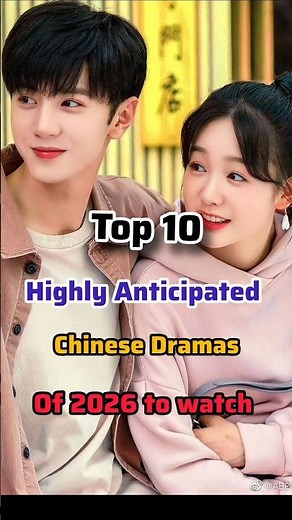 Top 10 highly anticipated chinese dramas of 2026 to watch #wheniflytowardsyou #neverendingsummer