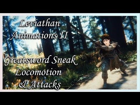 [Skyrim SE/AE] Leviathan Animations II - Greatsword Sneak Locomotion & Attacks