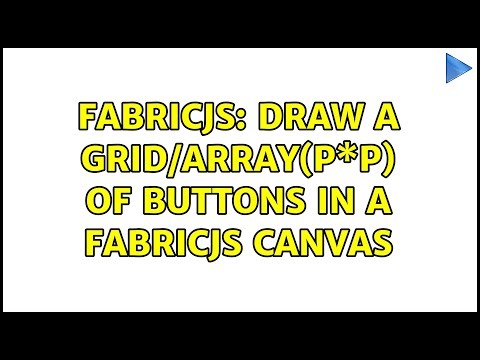 FabricJs: Draw a grid/array(p\\*p) of buttons in a FabricJs Canvas