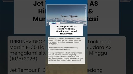 Jet Tempur F-35 AS Kirim Kode Darurat: Hilang Kendali saat Melintasi Langit di Teluk Oman - Tribun Video