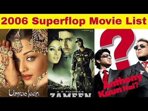 2006 Ki 10 Superflop Bollywood Movies | Budget & Collection | Biggest Flop Films 2006