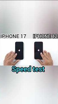 IPHONE 17 Vs IPHONE 12 #speedtest#youtube