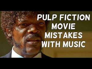 Pulp Fiction Movie MISTAKES with Music