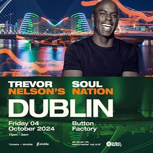 DUBLIN!!!! Just over a month to go until my return to Dublin with my ulitmate old school RNB party SOUL NATION at the the Button Factory on Friday 4th October. There are less than a 100 tickets left so if you're an old school RNB head from Ireand we hope you can make it! To book tickets go to https://skiddle.com/e/39055576 | Trevor Nelson