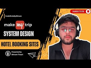 Airbnb System Design | Make My Trip System Design | Agoda , Booking.com System Design