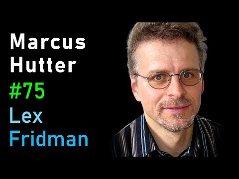 Marcus Hutter: Universal Artificial Intelligence, AIXI, and AGI | Lex Fridman Podcast #75