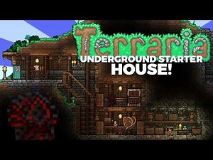 Underground Starter Houses in Terraria 1.4.5! | Beginner to Advanced!