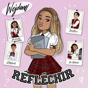 Réfléchir - Single de Wejdene extraits, cover et tracklist