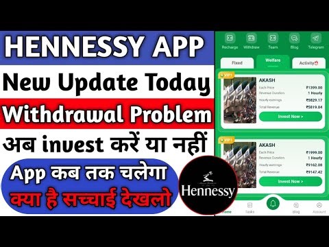 Hennessy earning app || Hennessy earning app withdrawal problem || Hennessy earning app real or fake