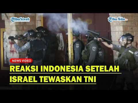 REAKSI INDONESIA Setelah Serangan Israel Tewaskan Prajurit TNI❓