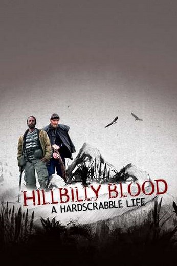 Hillbilly Blood (2011-2015) - TV Show