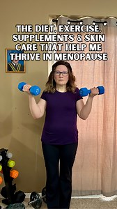 I share the diet, exercise, supplements & skin care that help me thrive in menopause. Full video. #menopause | Kari Wright