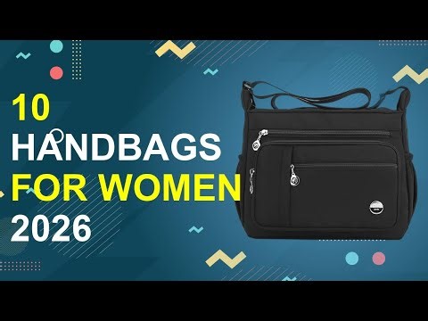 10 Handbags For Women 2026 | Elegant Women'S Handbags Collection
