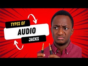 Types of Audio Jacks