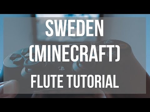 How to play Sweden (Minecraft) by C418 on Flute (Tutorial)