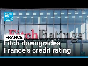 Fitch downgrades France's credit rating in new debt blow • FRANCE 24 English