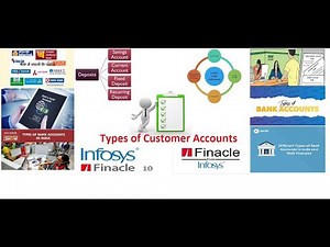Banking Fundamentals Training Series- Session1 : Types of Customer Accounts in Finacle 10