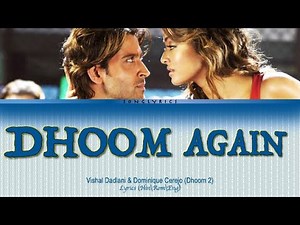 Dhoom Again full song with lyrics in hindi, english and romanised.