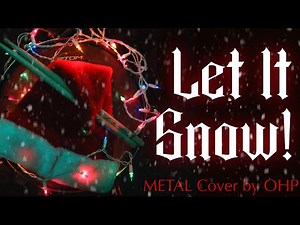 Let It Snow - METAL Cover By OHP