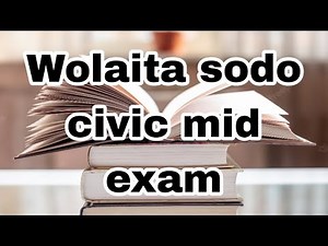 Wolaita sodo civic freshman mid exam
