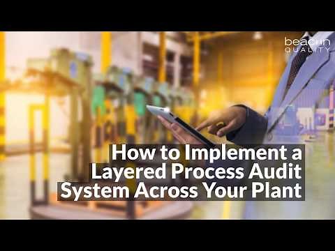How to Implement a Layered Process Audit System Across Your Plant