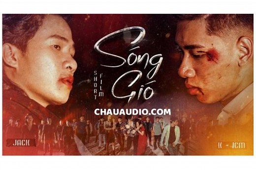 Lời bài hát Sóng Gió - Jack & KICM. Bản Chuẩn