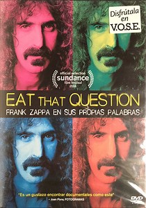 Frank Zappa - Eat That Question - Frank Zappa En Sus Propias Palabras