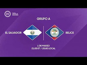 El Salvador vs Belice | Clasificatorias Sub-20 Concacaf 2026