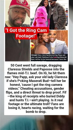 50 Cent Explosive IG Bomb to Papoose: "I Got the Ring Cam Footage!"