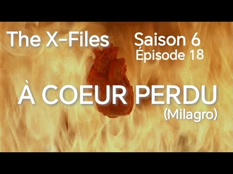 The X-Files S06E18: Heartbroken (Milagro)
